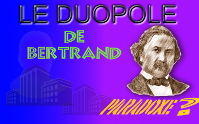 Le Duopole de Bertrand (et au delà)