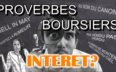 Proverbes boursiers : quel intérêt?