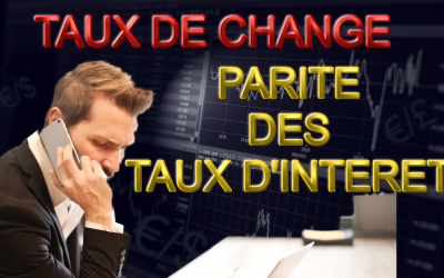 Taux de change à terme et parité des taux d’intérêt