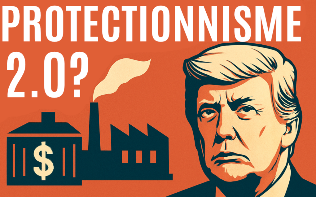 Trump relance le protectionnisme : stratégie gagnante ou erreur historique ?
